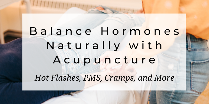 Balancing women's hormones naturally with acupuncture: Hot flashes, PMS, menstrual cramps, and more at Seneca Falls Acupuncture.